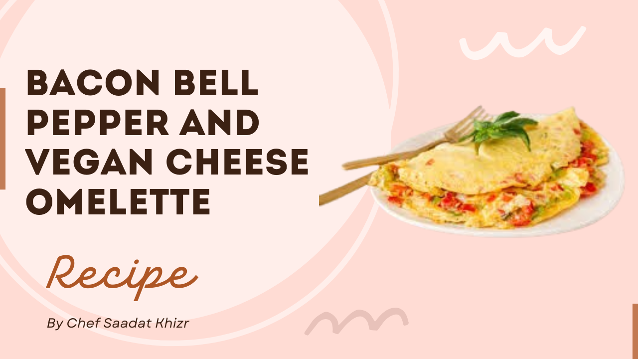 Bacon Bell Pepper And Vegan Cheese Omelette Recipe