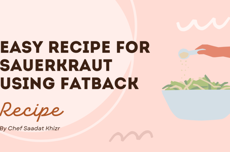 Easy Recipe for Sauerkraut Using Fatback