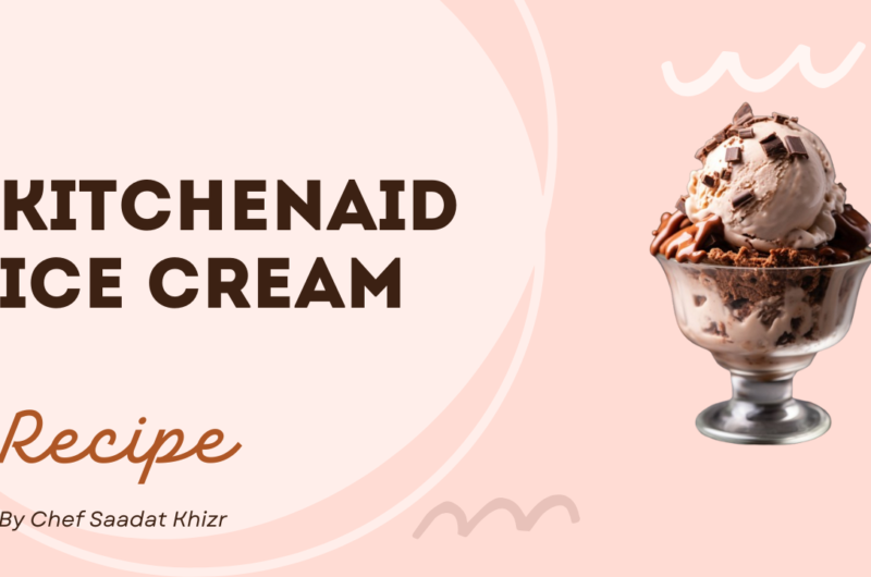 Kitchenaid Ice Cream Recipe