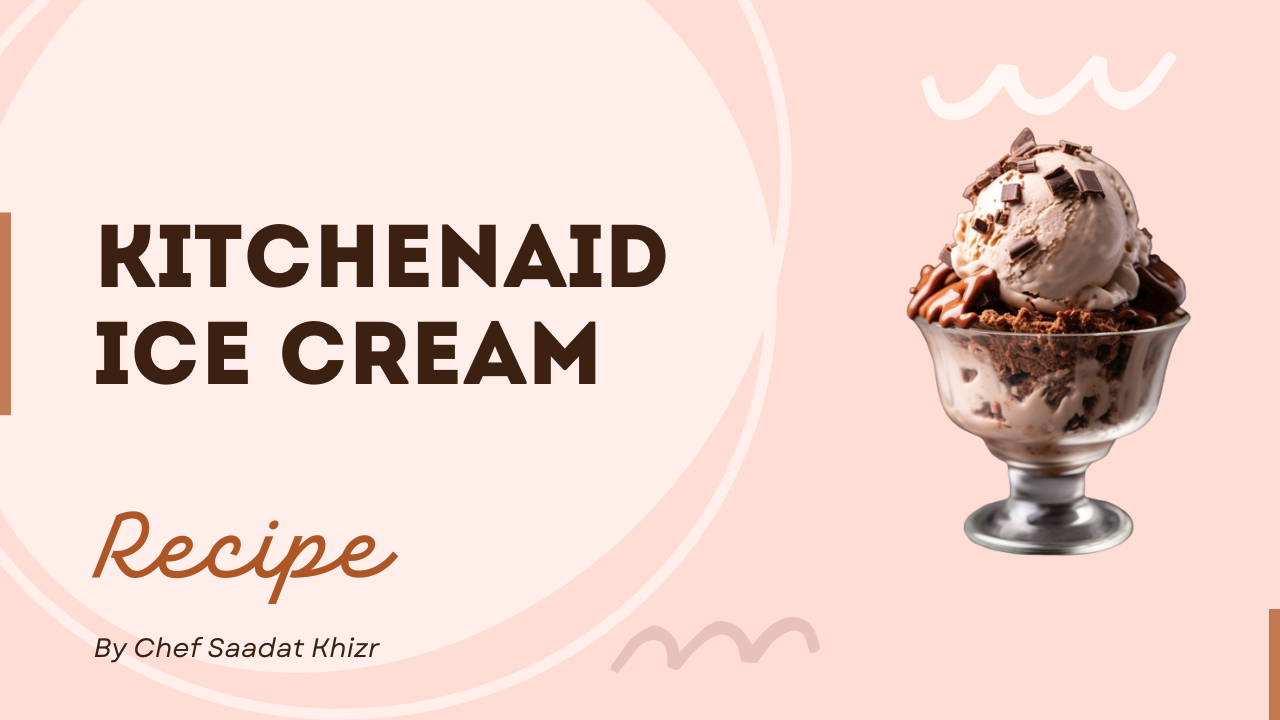 Kitchenaid Ice Cream Recipe