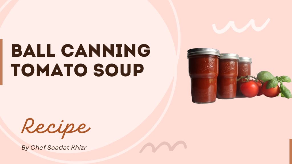 Ball Canning Tomato Soup Recipe