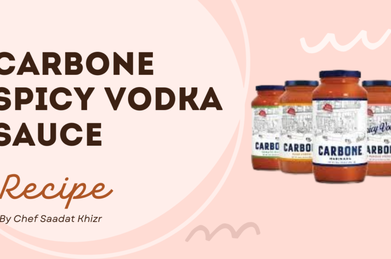Carbone Spicy Vodka Sauce Recipe