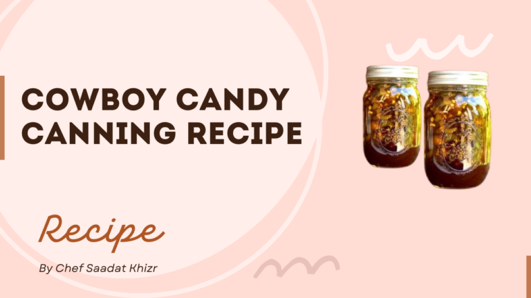 Cowboy Candy Canning Recipe