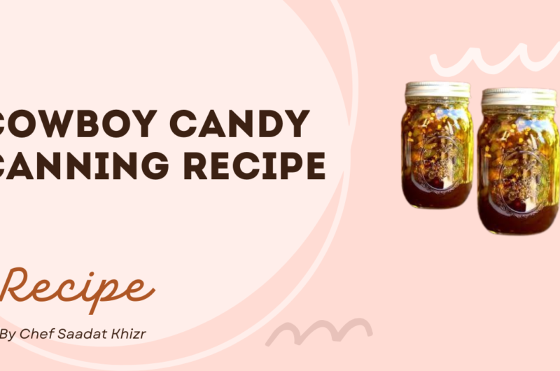 Cowboy Candy Canning Recipe