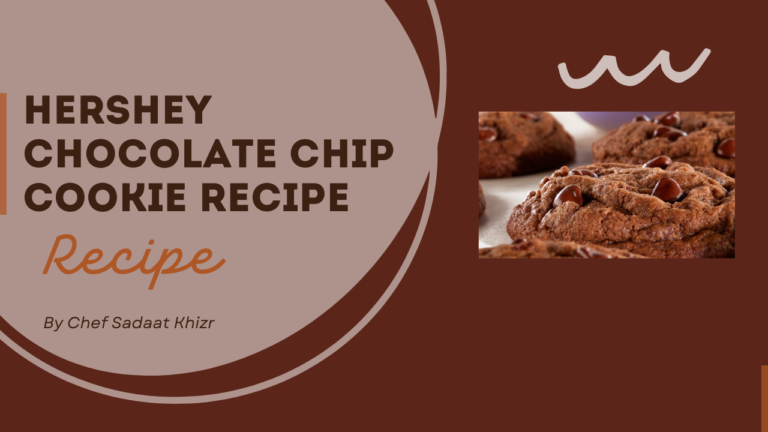 Hershey Chocolate Chip Cookie Recipe
