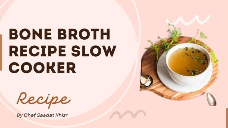 Bone Broth Recipe slow Cooker