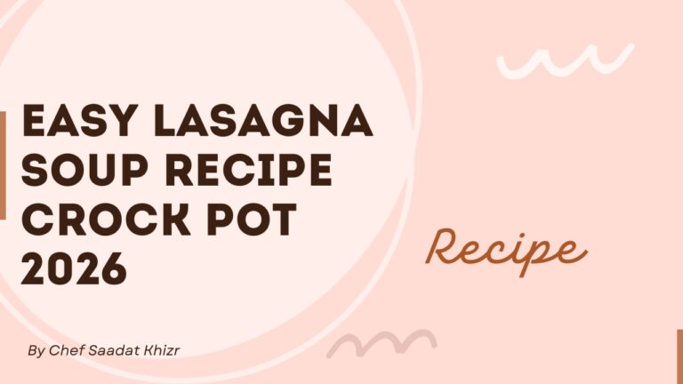 Easy Lasagna Soup Recipe Crock Pot 2026