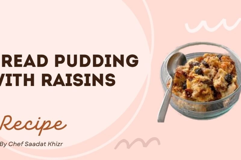 The "Low-Waste Luxury" Dessert: Bread Pudding with Raisins That Hits Different