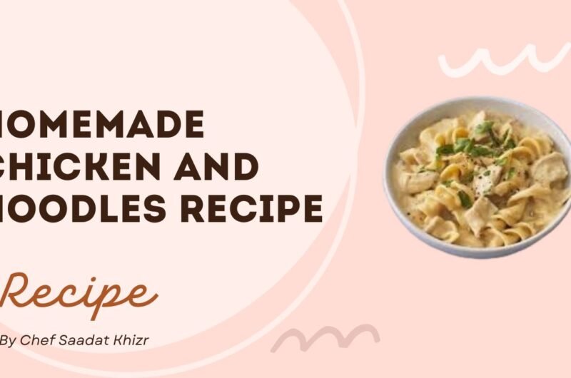 Homemade Chicken and Noodles: The Ultimate "I Need a Hug" Meal