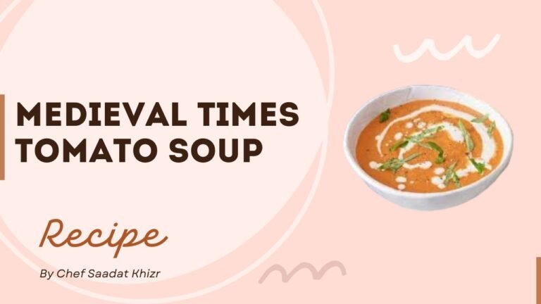 Medieval times Tomato soup